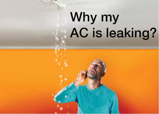Why my AC is leaking?